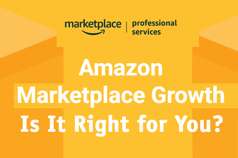 Amazon’s Marketplace Growth: Is It Right For You