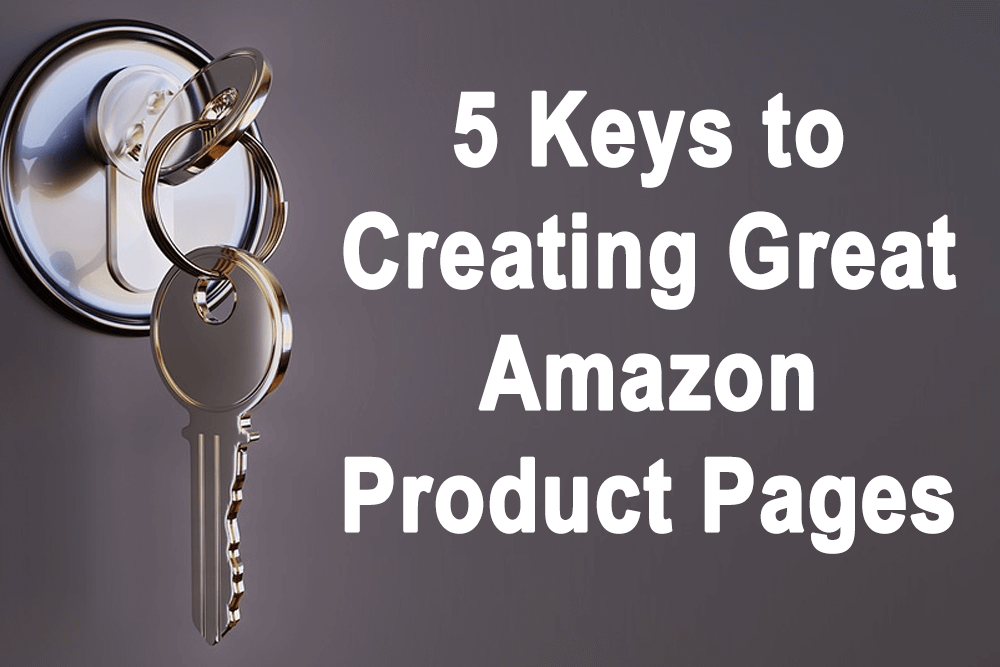 The 5 Keys to Creating a Great Amazon Product Page