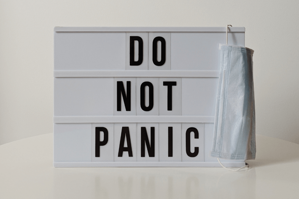 Don’t panic or overreact