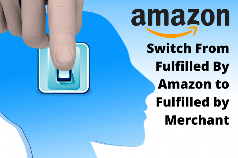 How to Switch From Fulfilled By Amazon to Fulfilled By Merchant