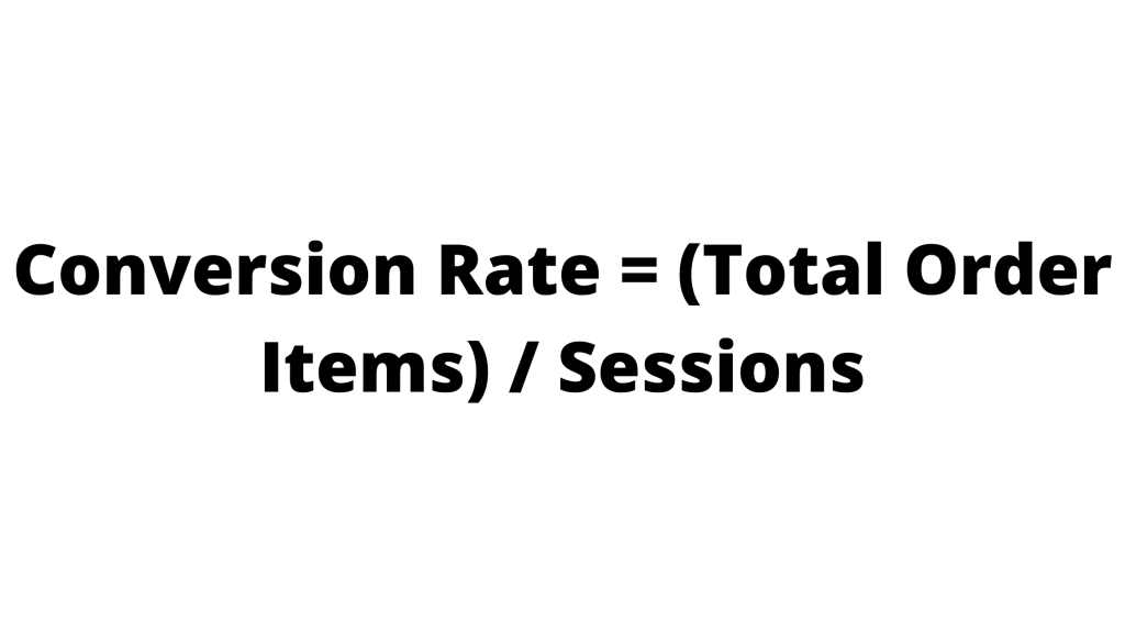 conversion rate