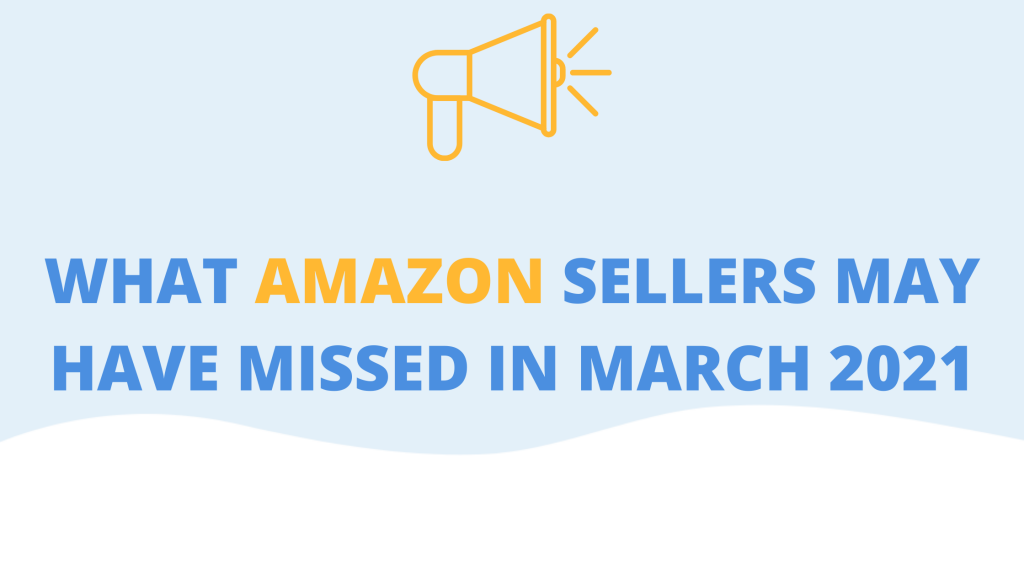 march 2021 amazon sellers