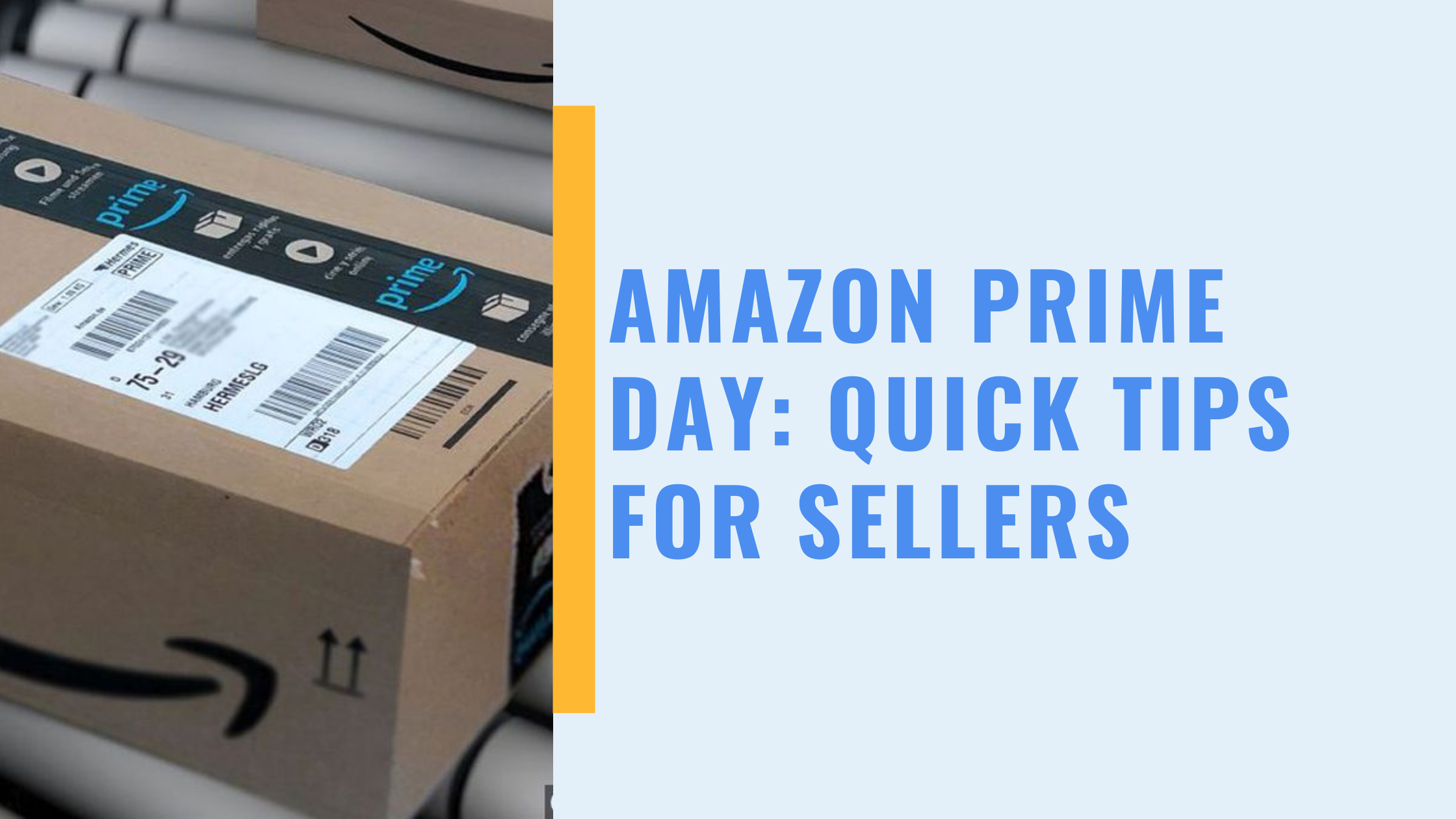 7 Quick Tips For Amazon Sellers Before Prime Day Feedbackwhiz