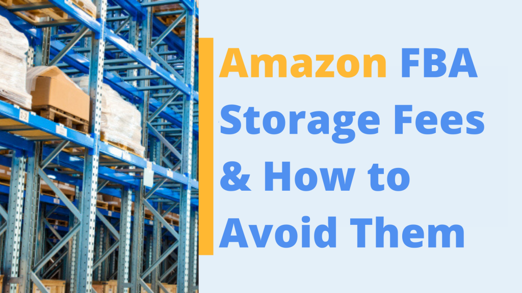 avoiding amazon fba storage fees