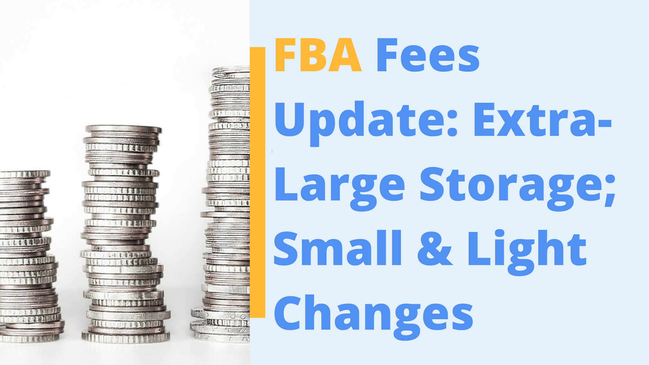 Amazon FBA Fees Update "ExtraLarge" Storage Type, Small and Light